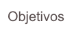 Objetivos